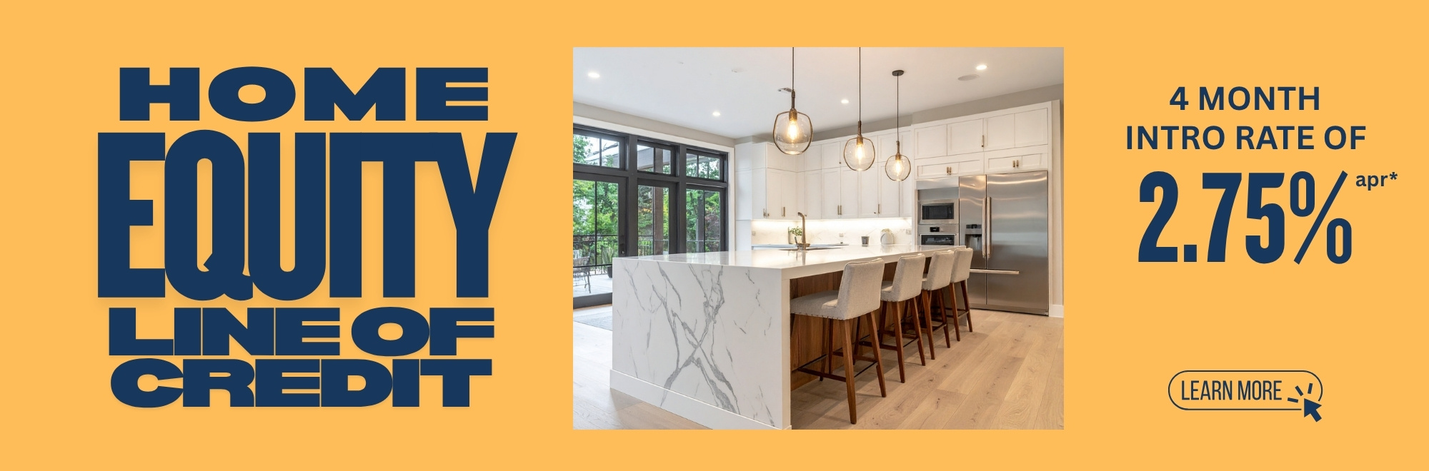 Home equity line of credit. 4 month intro rate of 2.75% annual percentage rate. Learn more.